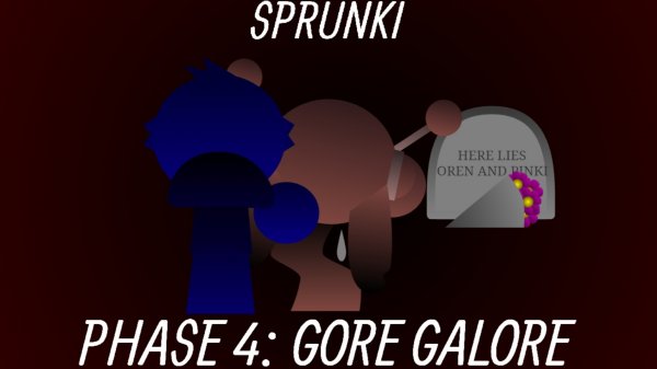 спрунки фаза 4 : Gore Galore