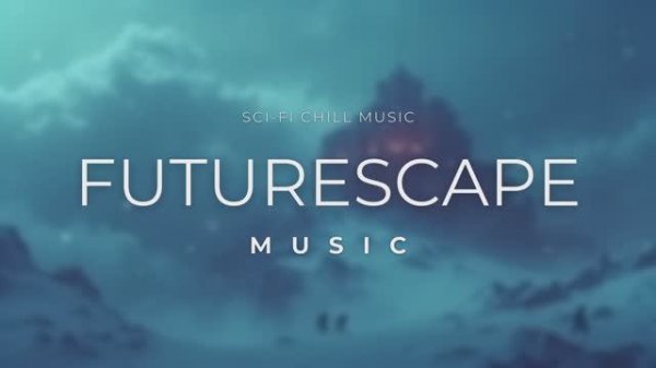 Cinematic Sci Fi Music & Futuristic Soundscapes - Epic Alien World Exploration