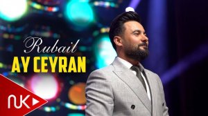 Rubail Azimov - Ay Ceyran