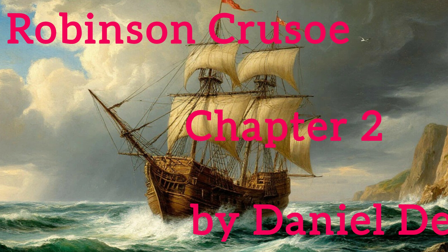 Chapter 2. Robinson Crusoe by Daniel Defoe. Level 2.