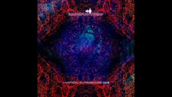 Spectrum Noise - Mystical Experiences 003
