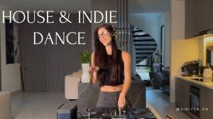 SINITSA | Sexy Indie Dance & House • Positive Energy Mix 🔥