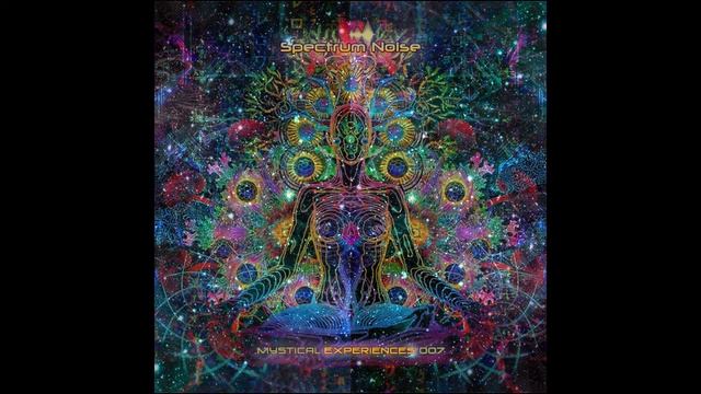 Spectrum Noise - Mystical Experiences 007 смотреть онлайн