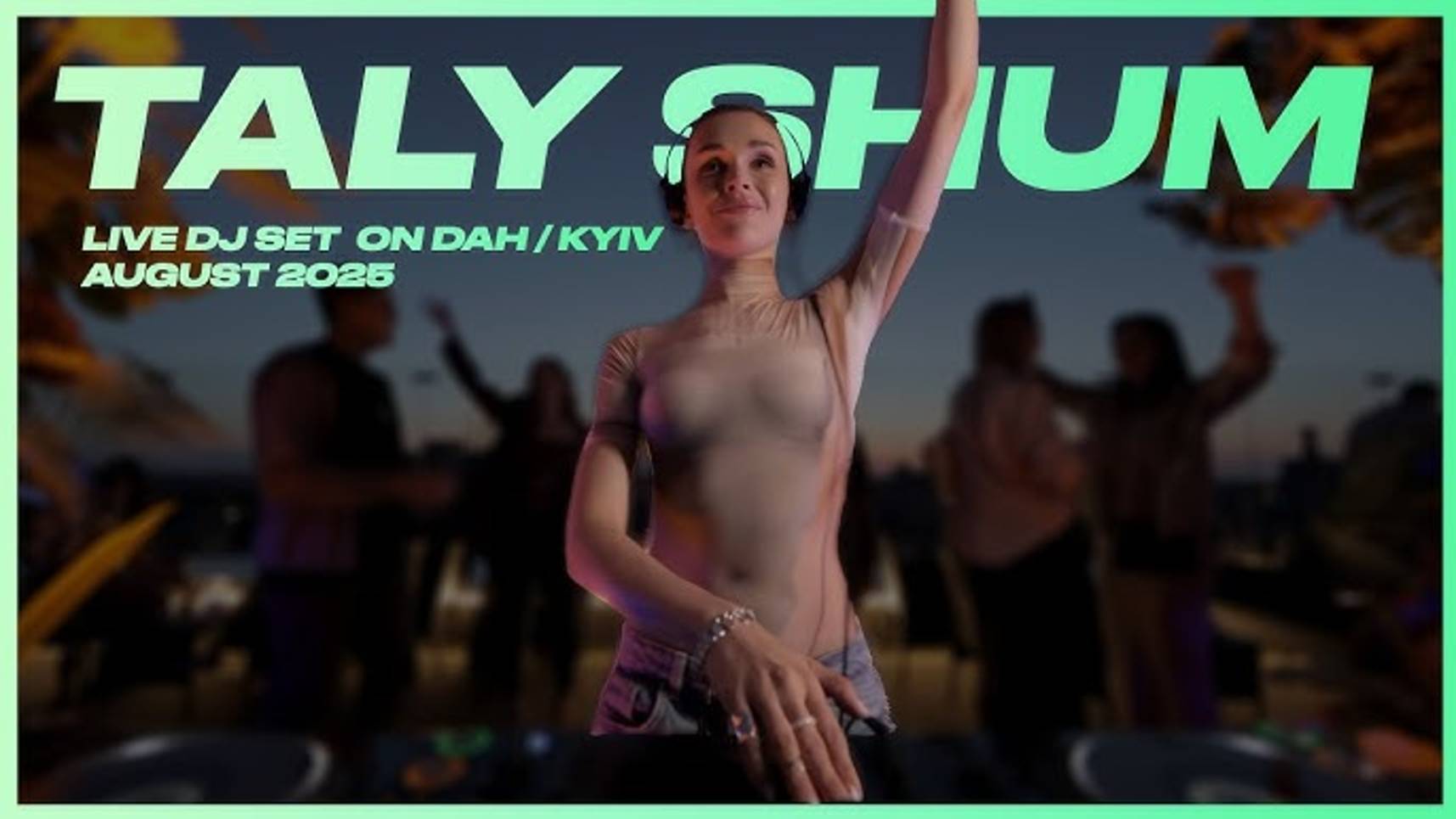 TALY SHUM | live dj set @DAH | KYIV | Melodic Techno & Progressive House DJ Mix смотреть онлайн