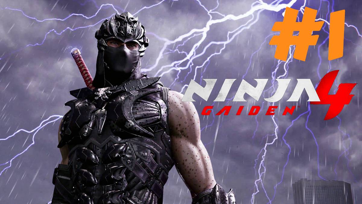 Ninja Gaiden 4 прохождение #1 смотреть онлайн
