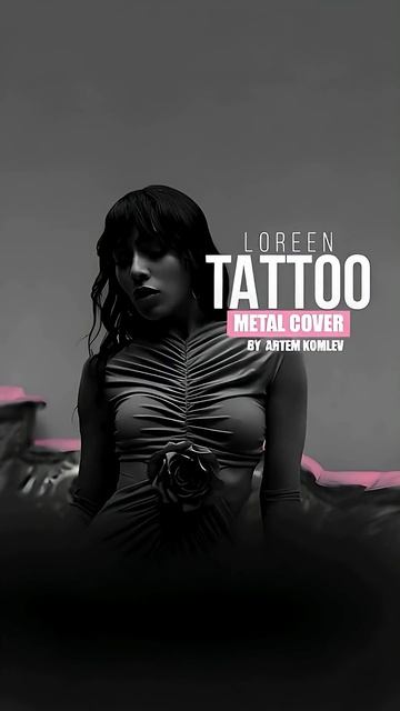 Loreen’s “Tattoo” Just Went METAL! смотреть онлайн
