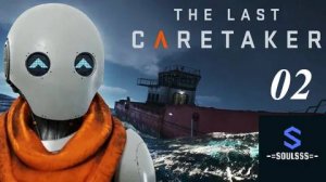 The Last Caretaker ➤ Выживалка с мудреной системой крафта ➤ #2