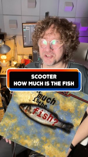 Scooter - How Much Is The Fish? А причём тут рыбка?