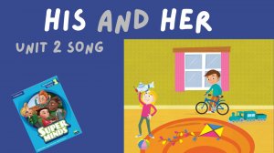HIS или HER Song | Super Minds 1 | Unit 2