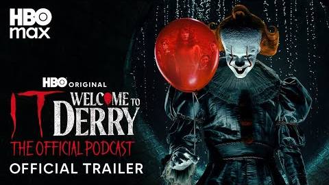 Оно: Добро пожаловать в Дерри (IT: Welcome to Derry) - The Official Podcast Trailer (HBO Max) смотреть онлайн