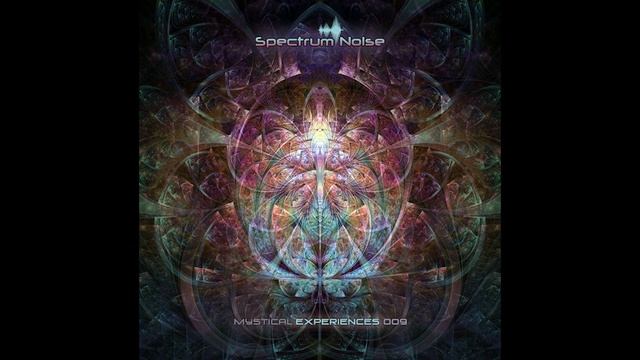 Spectrum Noise - Mystical Experiences 009 смотреть онлайн