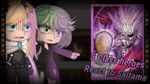Реакция героев S-Класса на Сайтаму / Персонажи Ванпачмена / Гача реакция / One-Punch Man
