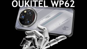 Oukitel WP62 первый обзор на русском