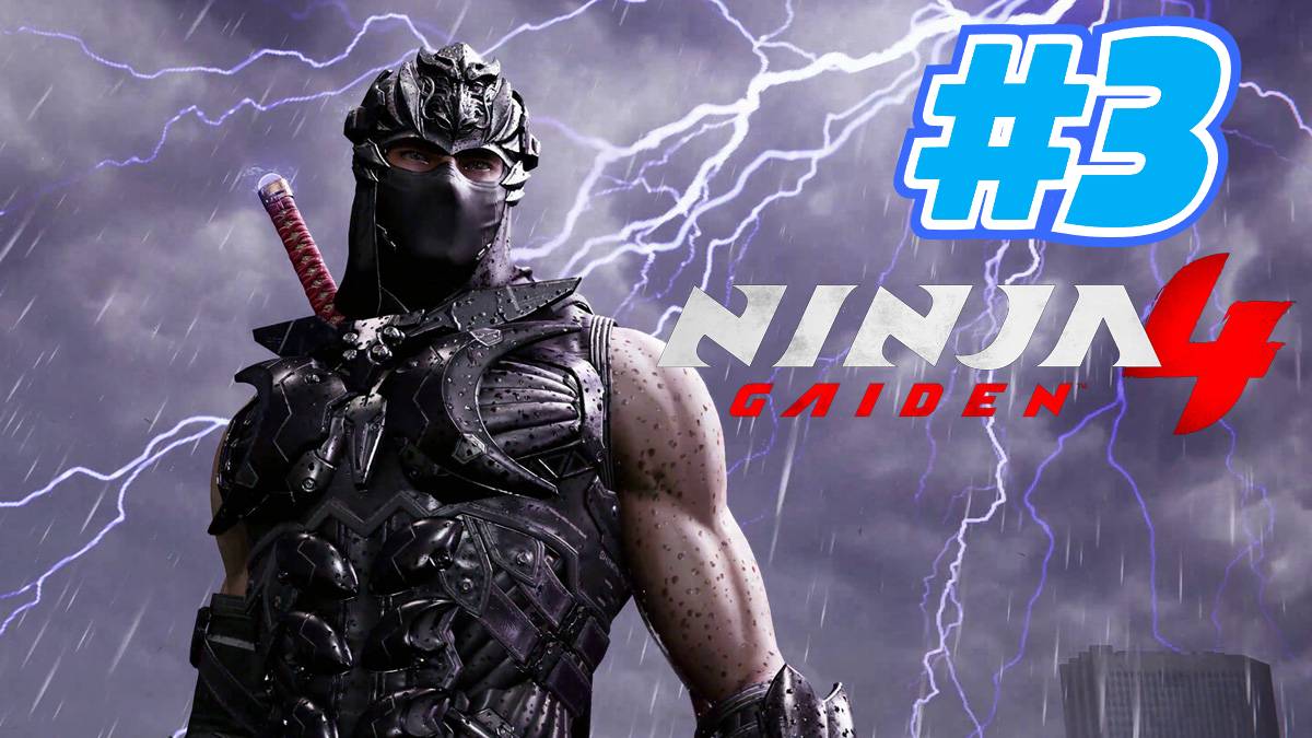 Ninja Gaiden 4 прохождение #3 смотреть онлайн