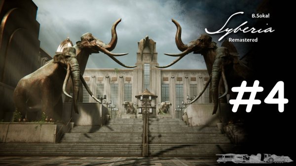 Syberia - Remastered прохождение на русском часть 4 Баррокштадт