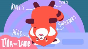 Песенка-повторялка для детей | Head Shoulders Knees and Toes | Lilla the Lamb