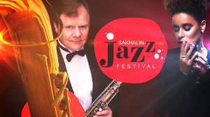 IX Международный фестиваль Sakhalin Jazz Festival