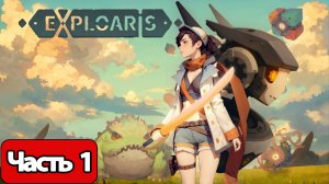 Exploaris: Vermis story  - Геймплей Прохождение Часть 1 ( без комментариев, PC)