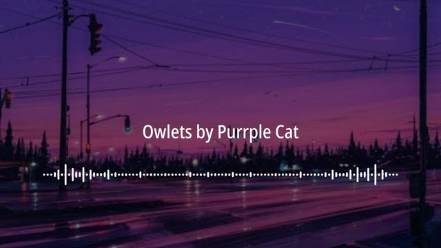 🎬 Owlets By Purrple Cat | No Copyright Sounds (NCS)