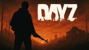 Выживание в DayZ: Приключения в зомби-апокалипсисе