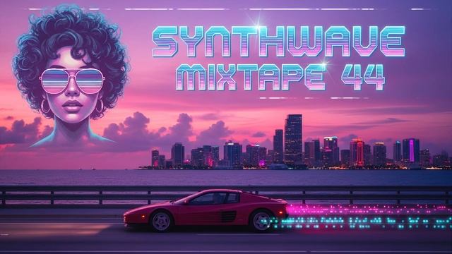 Synthwave Mixtape Volume 44 – Neon Reflections & Analog Dreams смотреть онлайн