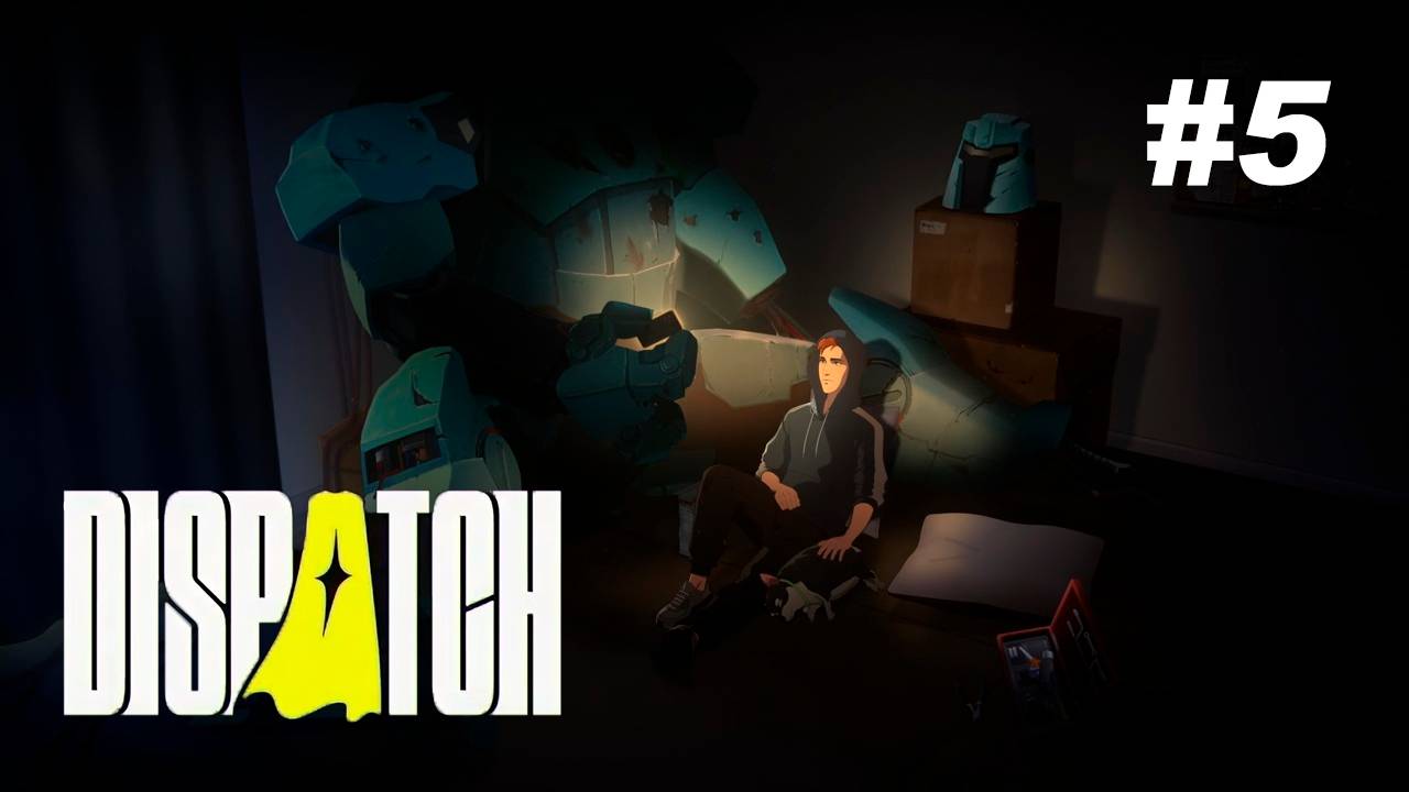 Эпизод 5 - DISPATCH #5 без комментариев смотреть онлайн