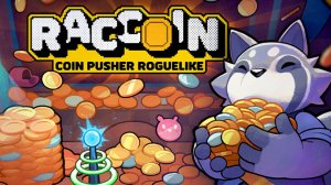 СВЕЖИЙ АЗАРТНЫЙ РОГАЛИК - Raccoin: Coin Pusher Roguelike