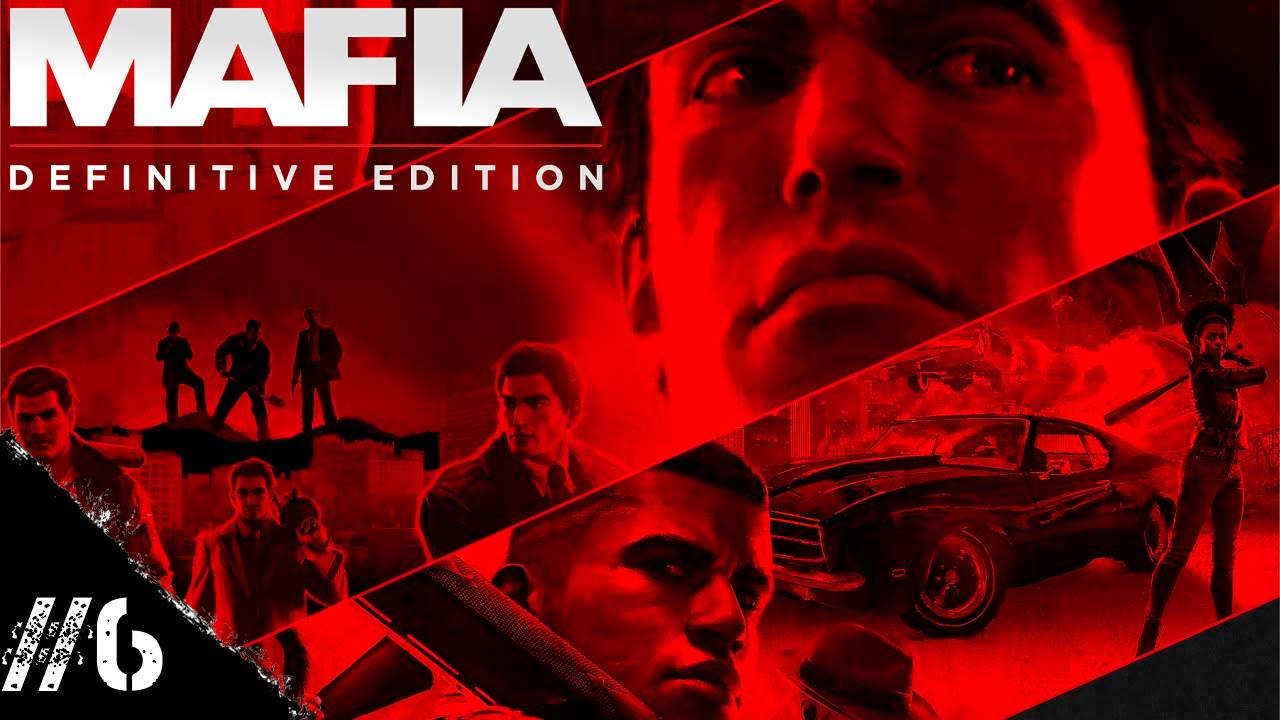 Прохождение Mafia Глава 6 "Сара" смотреть онлайн