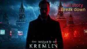 Кремлёвский волшебник - The Wizard of the Kremlin - Тизер-Трейлер
