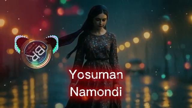 Yosuman - Namondi _ Ёсуман - Намонди смотреть онлайн