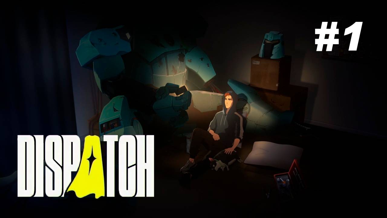 Эпизод 1 - DISPATCH #1 без комментариев смотреть онлайн