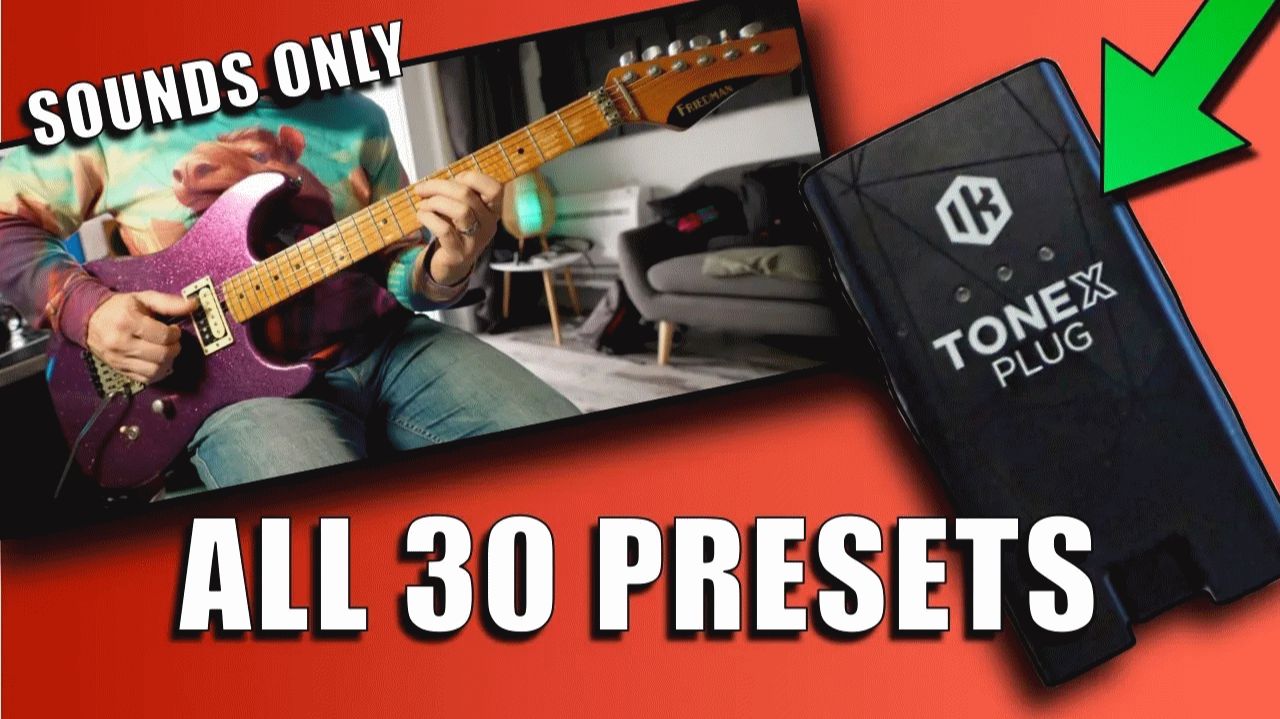 EytschPi42: ToneX Plug - All 30 Presets - NO TALKING