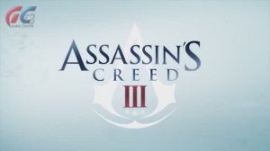 Assassin's Creed 3  – Трейлер игры