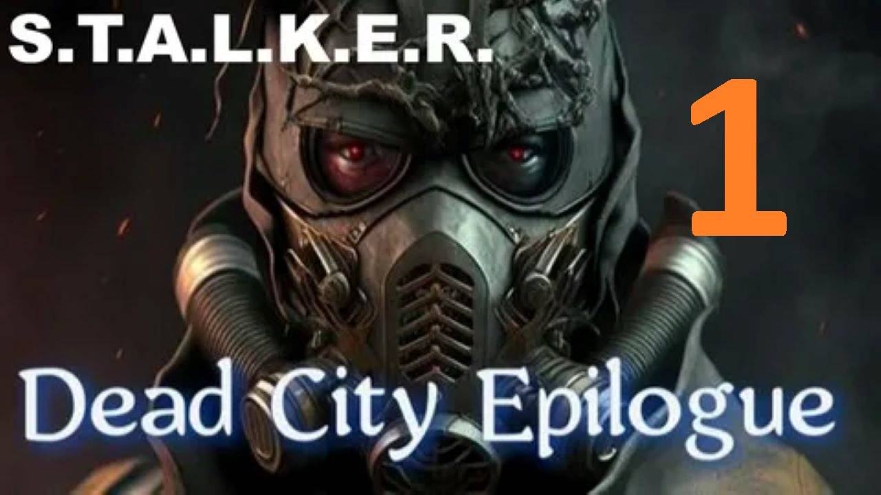 Прохождение S.T.A.L.K.E.R Dead City Epilogue. Часть 1 Находим тайник Стрелка смотреть онлайн