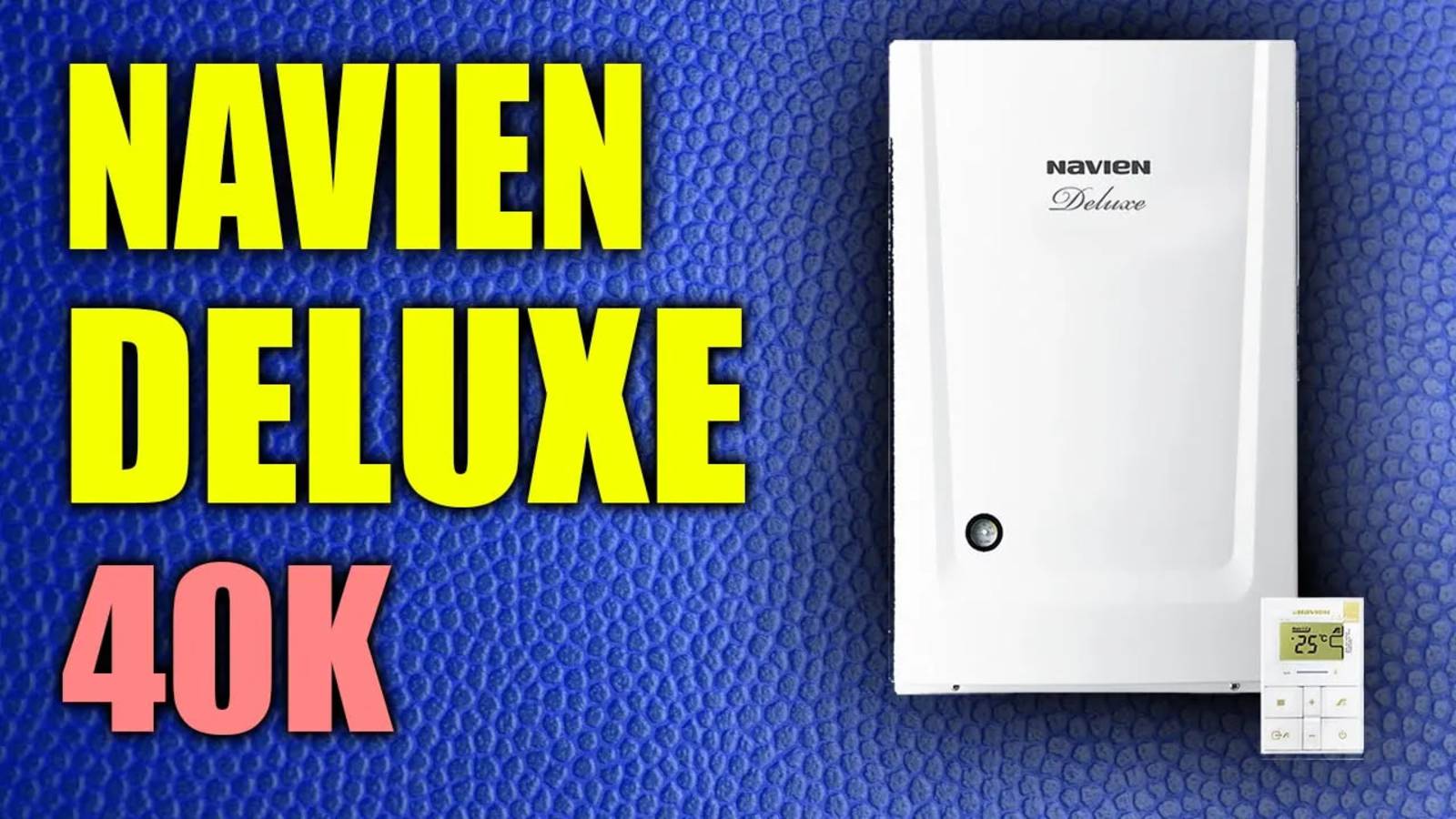 Обзор Navien 40k / Navien Deluxe 40k