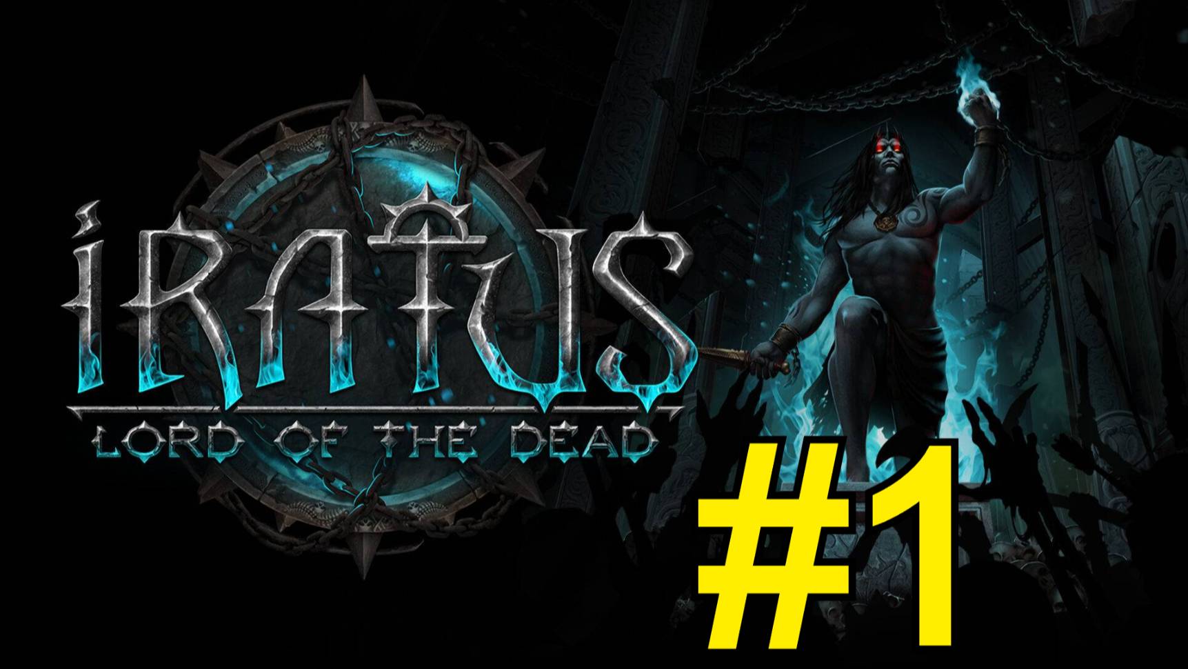 Iratus: Lord of the Dead Прохождение(2025) - ч1 Пробуем разобраться