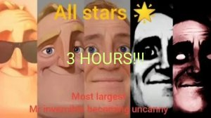 MR INVINCIBLE BECOMING UNCANNY ALL STARS 3 HOURS (REMASTERED) 750+ LEVELS. THE MOST LARGEST