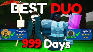 НЕПОБЕДИМЫЙ ДУЭТ=ВАМПИР+КИБОРГ в игре 99 ночей в лесу