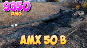 AMX 50 B - 7 Фрагов 9.3K Урона • Хорошая игра! • Мир Танков