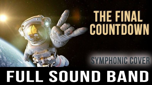 The Final Countdown - Full Sound Band / Europe (symphonic cover)