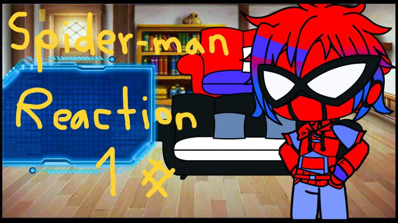 Spectacular Spiderman Reacts Part 1 смотреть онлайн