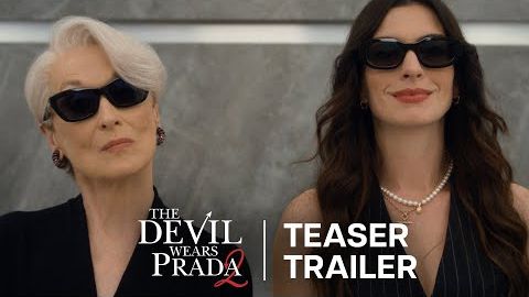 Дьявол носит Prada 2 / The Devil Wears Prada 2 - Тизер-трейлер смотреть онлайн