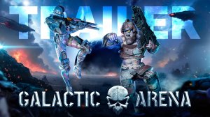 Galactic Arena: Лучший PvP-шутер для вашего VR-бизнеса | Официальный трейлер