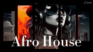 Afro House Mix 2025