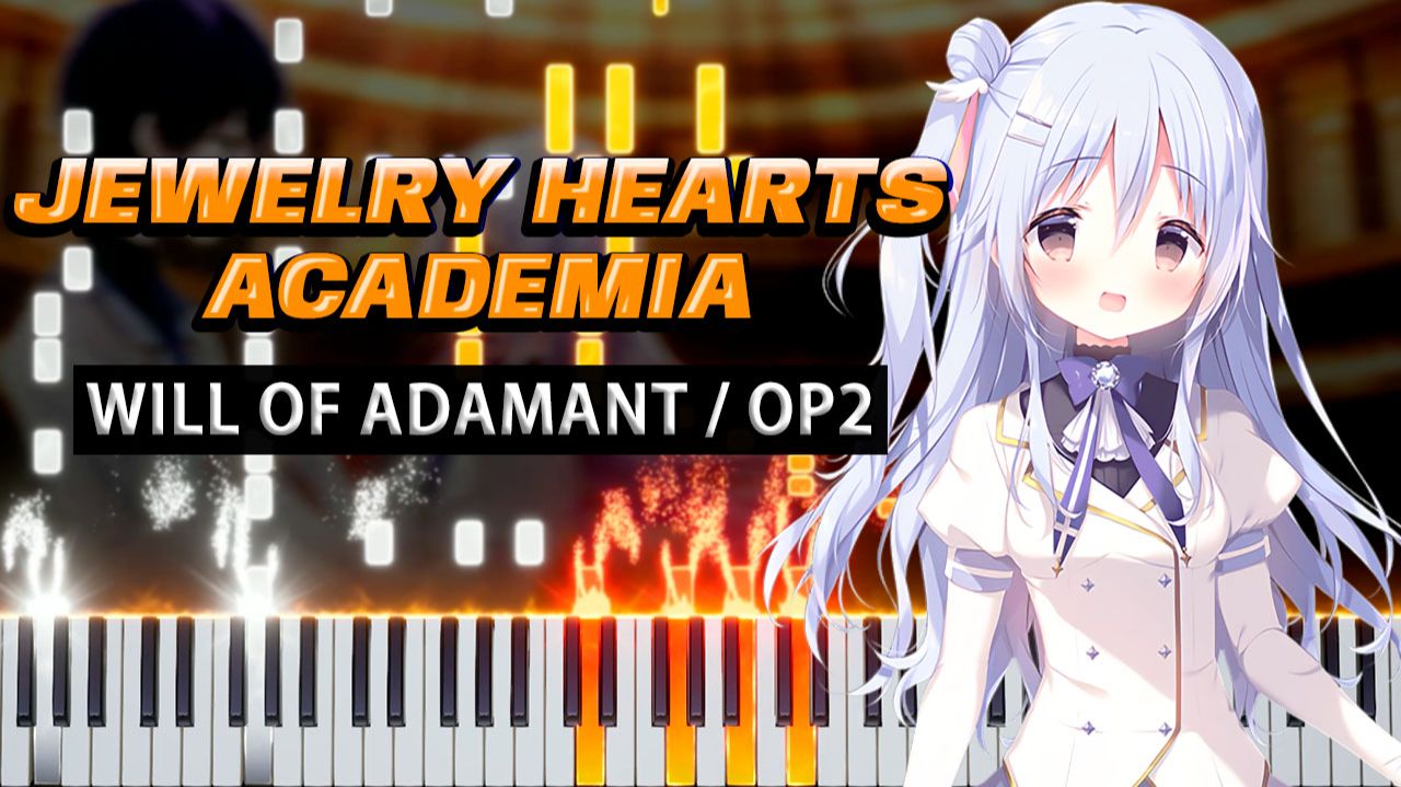 Will Of Adamant / OP2 (Jewelry Hearts Academia)
