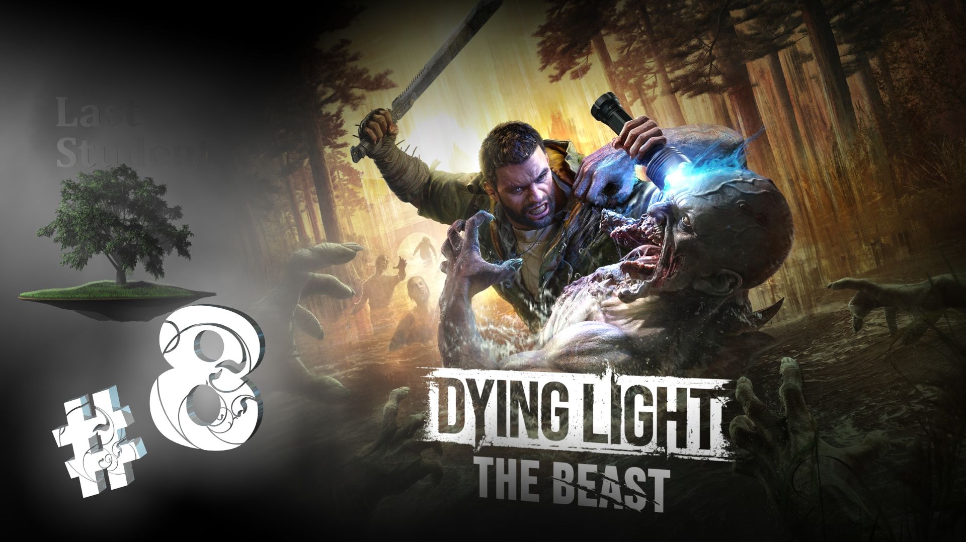 Dying Light: The Beast ♦ КООПЕРАТИВ №8 - Только для твоего разума и Трагедия в раю.