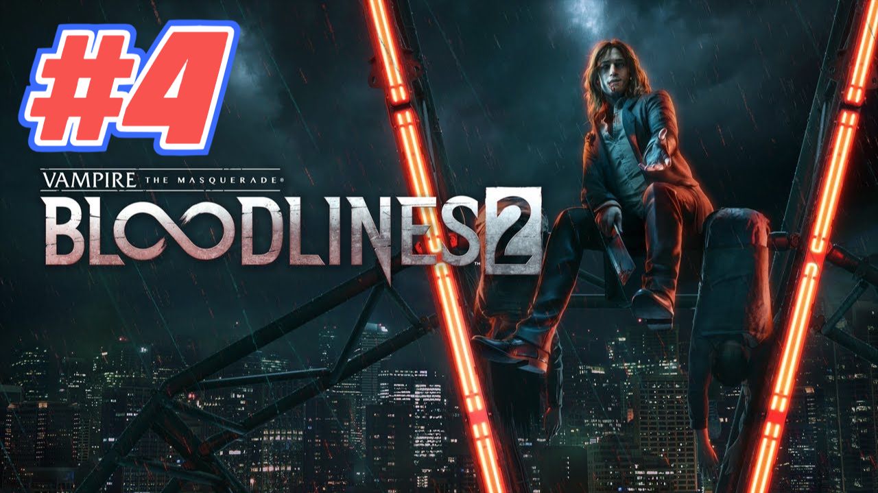 Vampire The Masquerade Bloodlines 2 прохождение #4 Предотвратить убийство Равенны смотреть онлайн