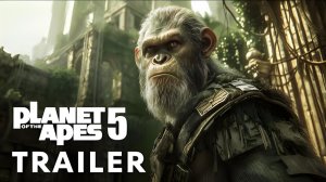 Планета обезьян 5 (Трейлер 2026)