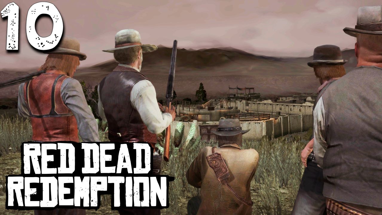 ШТУРМ ФОРТА (10) ► Red Dead Redemption смотреть онлайн