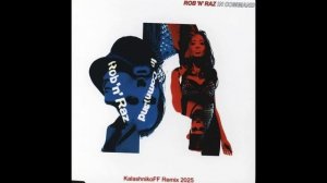 Rob'N'Raz - In Command (KalashnikoFF Remix 2025)